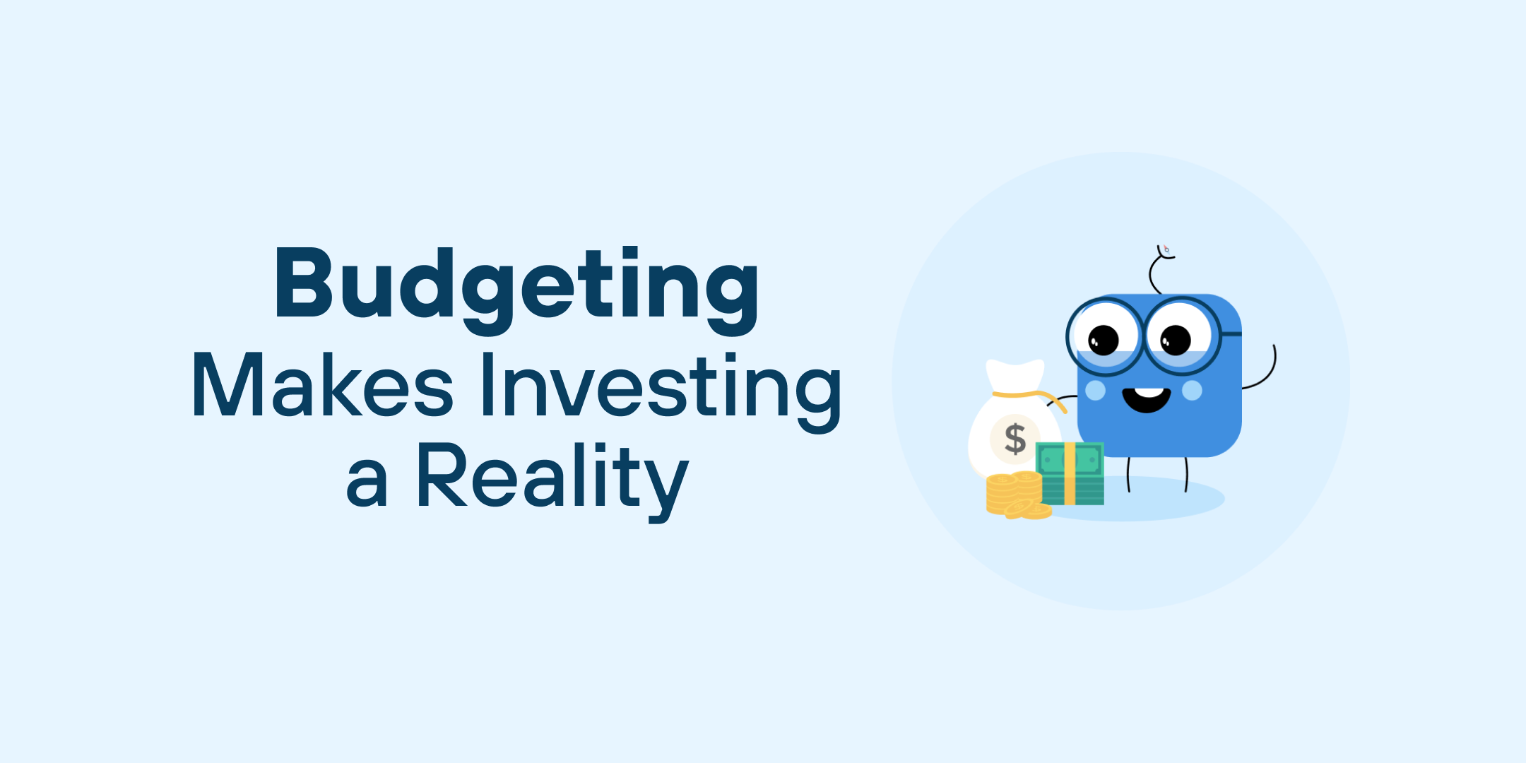 Budgeting Makes Investing a Reality